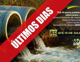 TCE-PI alerta prefeituras sobre prazo para preenchimento de dados no Sistema Nacional de Informações em Saneamento Básico (SINISA)