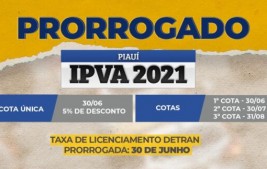 Governo prorroga pagamento da cota única do IPVA e taxa de licenciamento do Detran