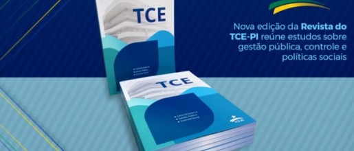 Nova edição da Revista do TCE-PI reúne estudos sobre gestão pública, controle e políticas sociais