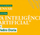 Pedro Doria fala sobre inteligência artificial na ABL