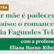 Lygia Fagundes Telles é tema de palestra na ABL