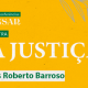ABL encerra ciclo com Luís Roberto Barroso falando sobre justiça