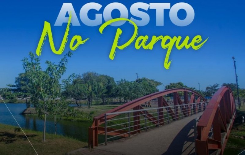 Lagoas do Norte lança programação “Agosto no Parque” para comemorar aniversário de Teresina