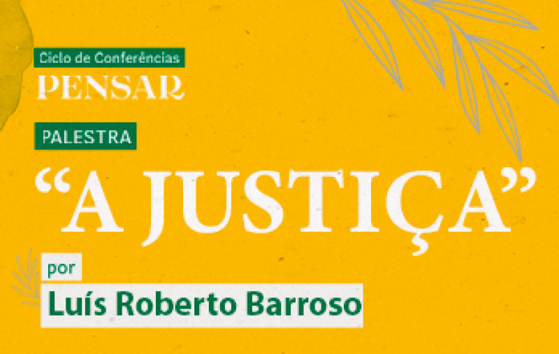 ABL encerra ciclo com Luís Roberto Barroso falando sobre justiça